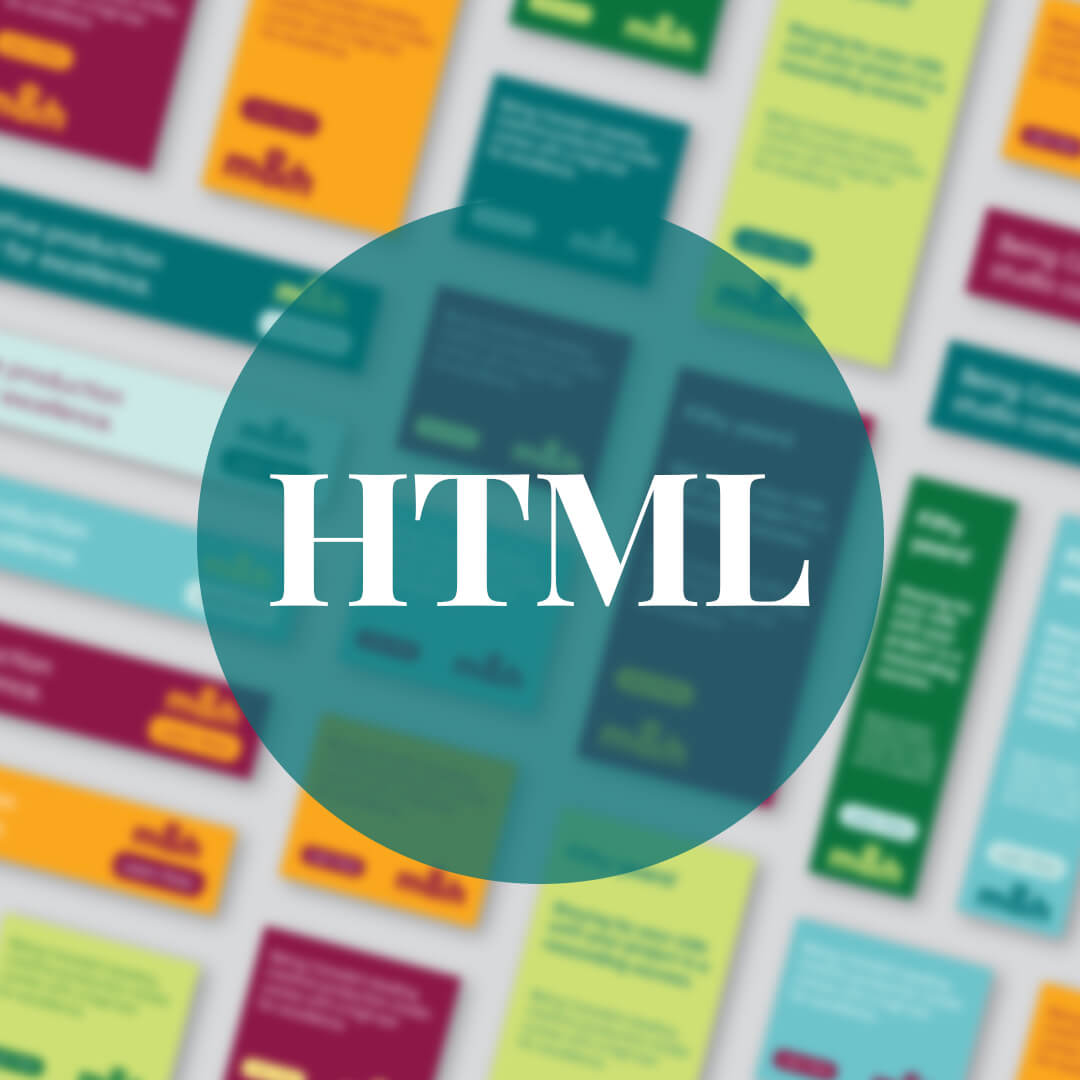 HTML text overlay on a blurred collage of colourful web HTML banners.  